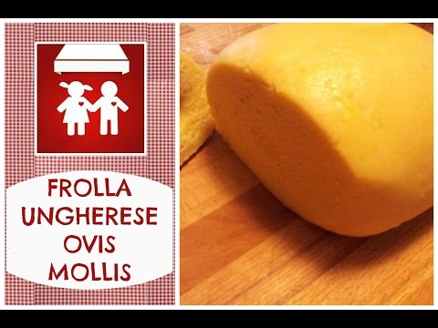 Pasta Frolla Unghesere o Ovis Mollis! (Dolci) 2C+K