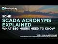 Some SCADA Acronyms Explained: What Beginners Need to Know
