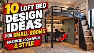 10 Loft Bed Design Ideas For Small Rooms | Maximize Room Space & Style 10 Loft Bed Design Ideas For Small Rooms | Maximize Room Space & Style