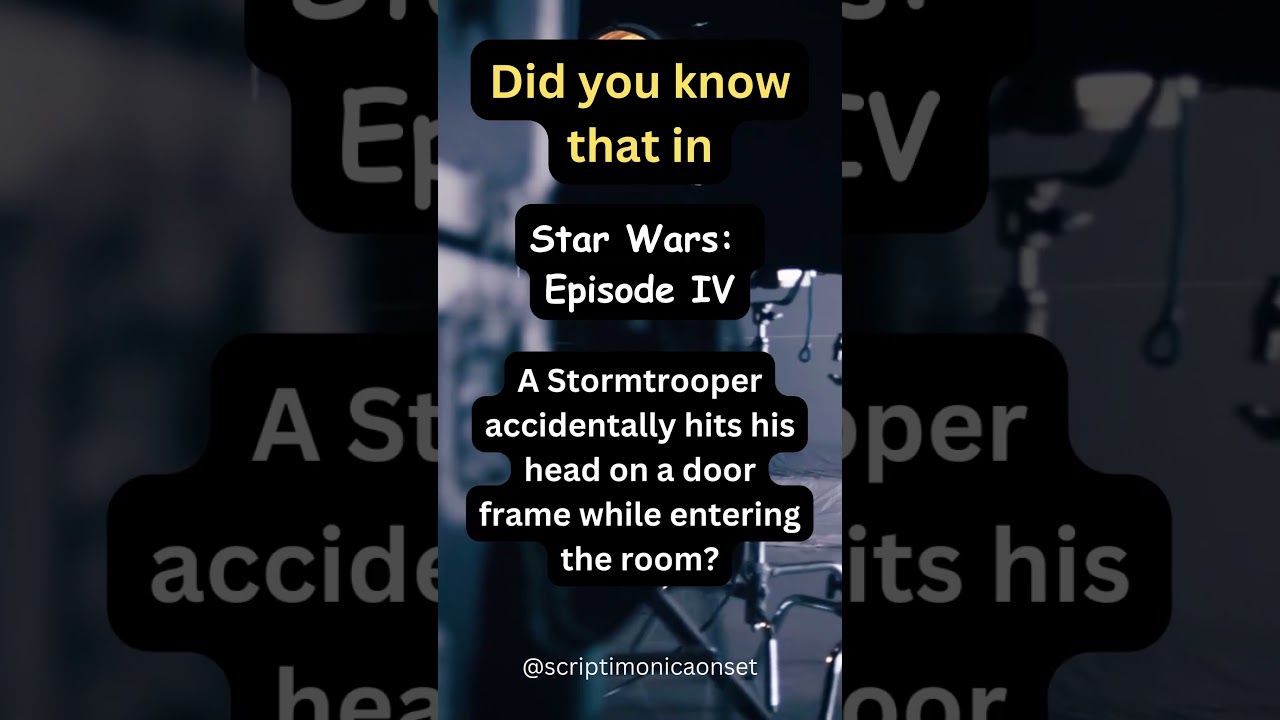 Star Wars: Episode IV - "The Stormtrooper Head Bump" Blooper 