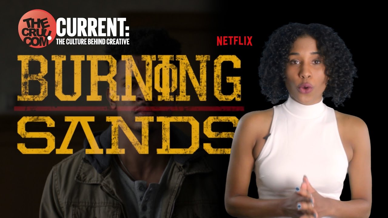 CURRENT: Burning Sands on Netflix
