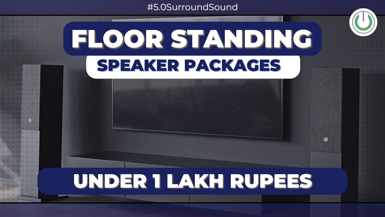 top-5-floorstanding-speaker-packages-under-1-lakh-in-india-best-tower