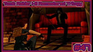Tomb Raider I-III Remastered Trilogy - Part 47: The Lost and Damned