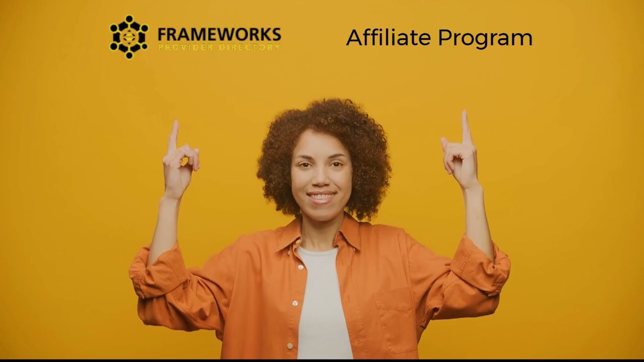 Maximize Your Success with the Frameworks Providers Directory Affiliate Program