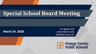 OCPS | 2020-03-24 Special Board Meeting