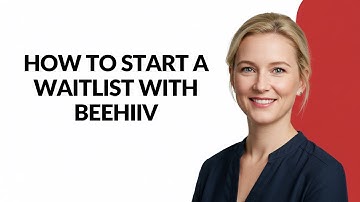 How to Start a Waitlist with Beehiiv - Julia