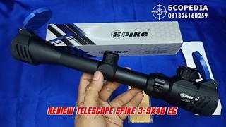 REVIEW TERBARU TELESKOP SPIKE 3-9X40 EG