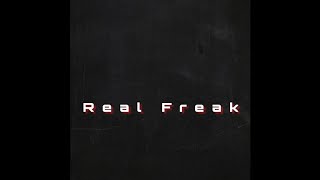 TYuS // Real Freak