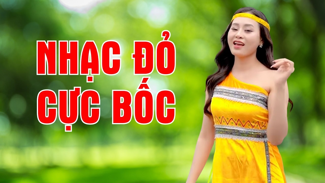 Tiếng Chày Trên Sóc Bom Bo, Nối Vòng Tay Lớn  - LK Nhạc Đỏ Cực Bốc Mở Lên Là Hừng Hực Khí Thế