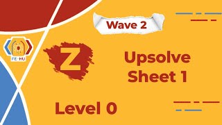 Z. The Maze | Level 0 2025 - Upsolve Sheet 1 | Data Types and Conditions ( Wave 2 )