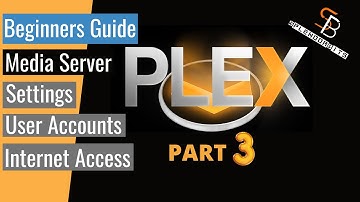 Plex Media Server Settings, Adding Users, External Access - Step 3