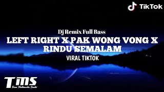 Dj Left Right X Rindu Semalam Viral Tiktok Terbaru 2022 Ii Remix  Bass Ii Dj Boyo Remix