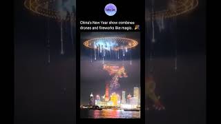China's New Year show combines drones and fireworks like magic.🪄