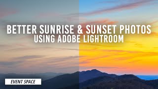 How to Improve Your Sunset and Sunrise Photos with Adobe Lightroom | B&H Event Space