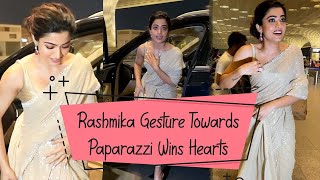 Rashmika Gesture Towards Paparazzi Wins Hearts