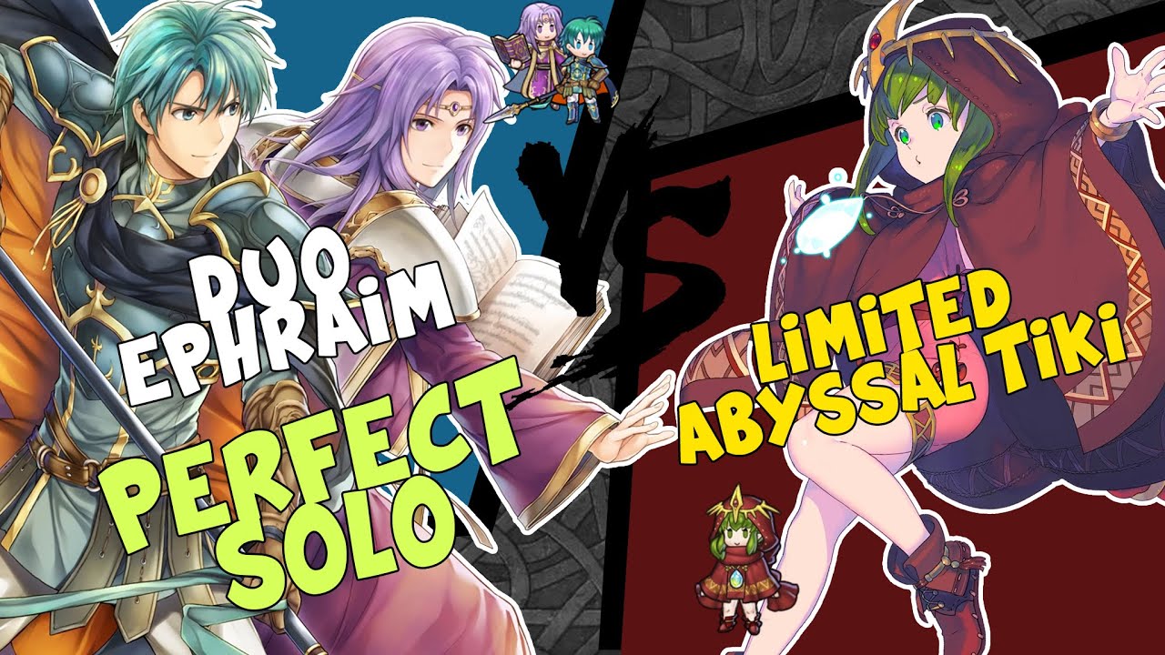 [FEH] Duo Ephraim PERFECT SOLO vs Abyssal Tiki [LIMITED HERO BATTLE]