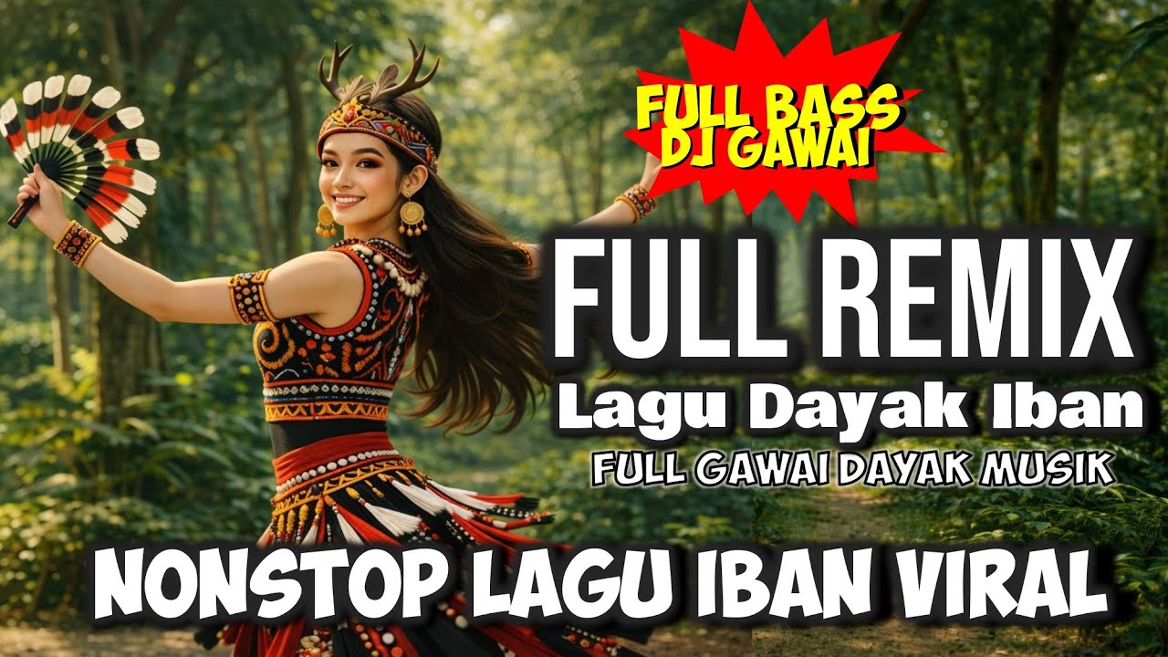 Lagu Dayak Iban Paling Enak | Viral TikTok & YouTube