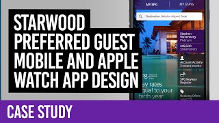 Starwood Preferred Guest mobile and Apple Watch app design [CASE STUDY]