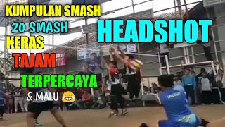 Kumpulan smash Headshot kena kepala.keras, tajam, terpercaya MALU 😂_VOLI 92