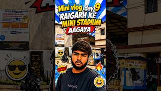 Mini stadium aagaya 🥰😍 | Mini vlog day 9 | [Day-09-365] #vlog #vlogs #shorts #trending