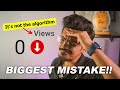 Top 5 mistakes OF A YOUTUBER!