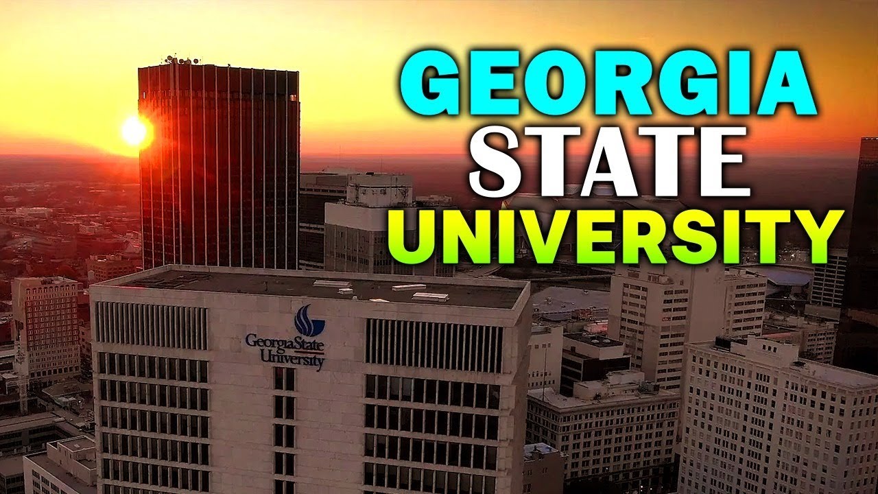 GUIDE TO STATE UNIVERSITY (GSU) Everything You Need to Know