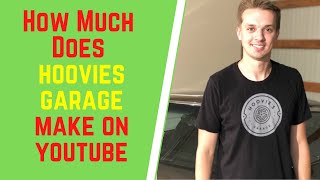 How Much Does Hoovies Garage Make On YouTube, Hoovies Garage Net Worth