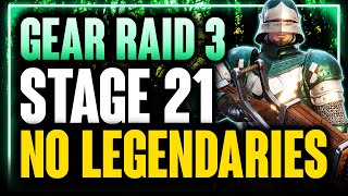 No Legendaries Gear Raid 3-21 Guide - Placements Gearing Strat With Epics Rares Uncommons