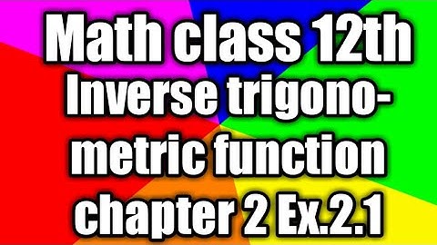 Mathematics May I help you#class 12 math#chapter 2# Inverse trigonometry function exercise 2.1#Q.1_6