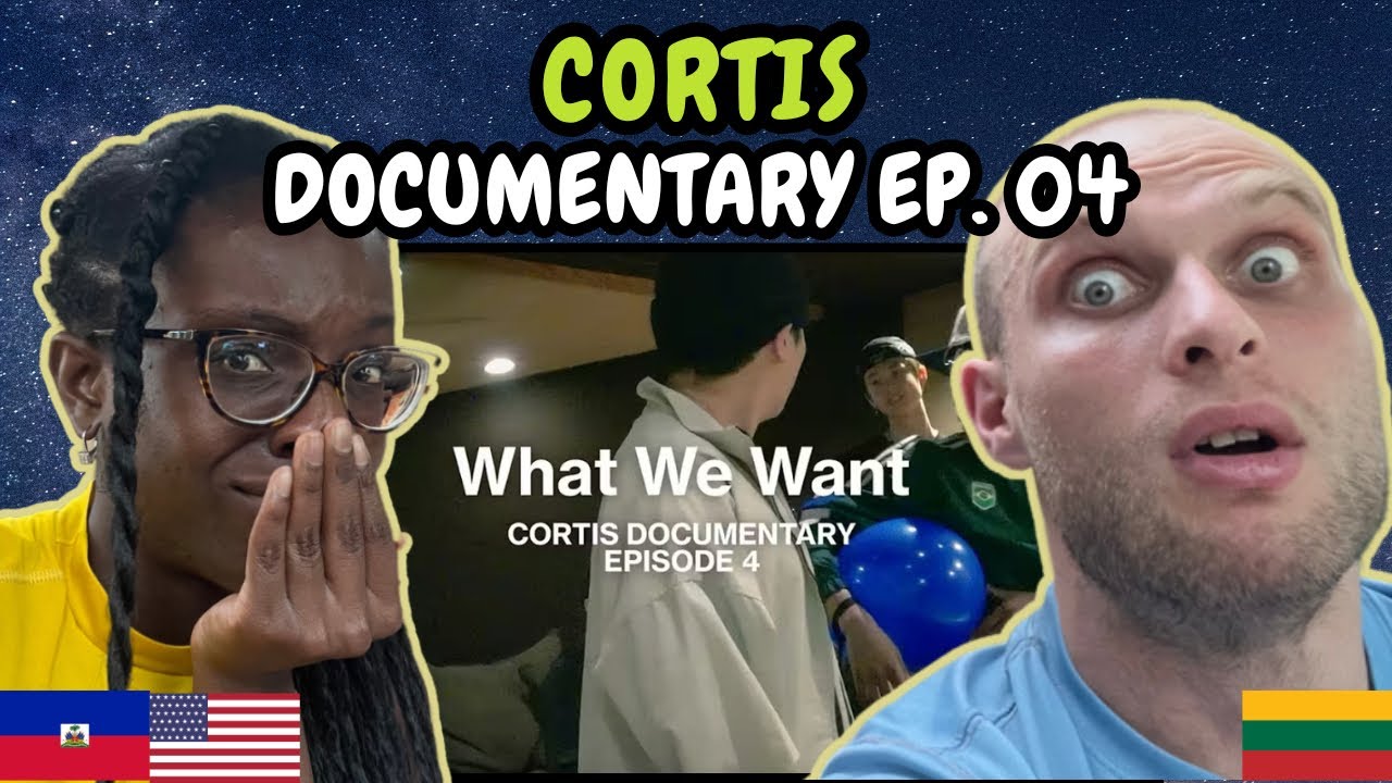 REACTION TO CORTIS (코르티스) - Documentary ‘What We Want' EPISODE 04