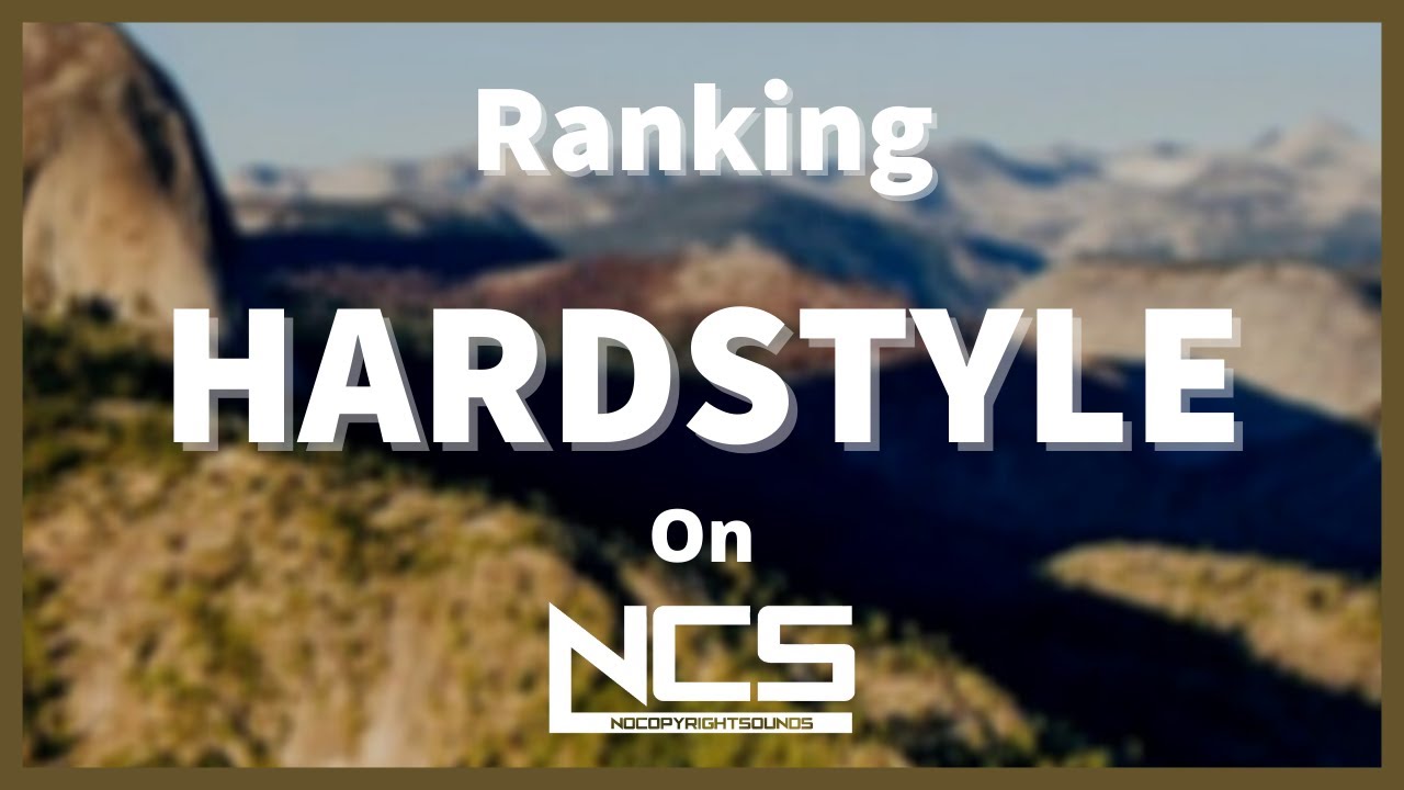 Ranking Hardstyle on NCS - YouTube