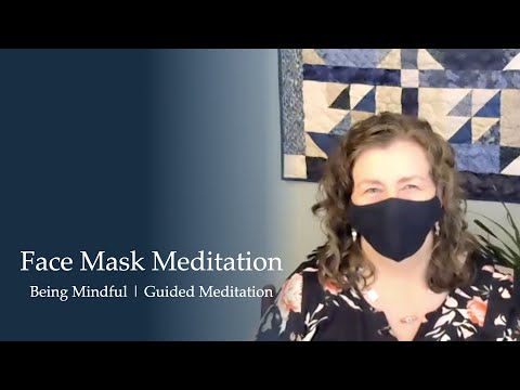 Face Mask Meditation | A Strategy for Face Mask Anxiety
