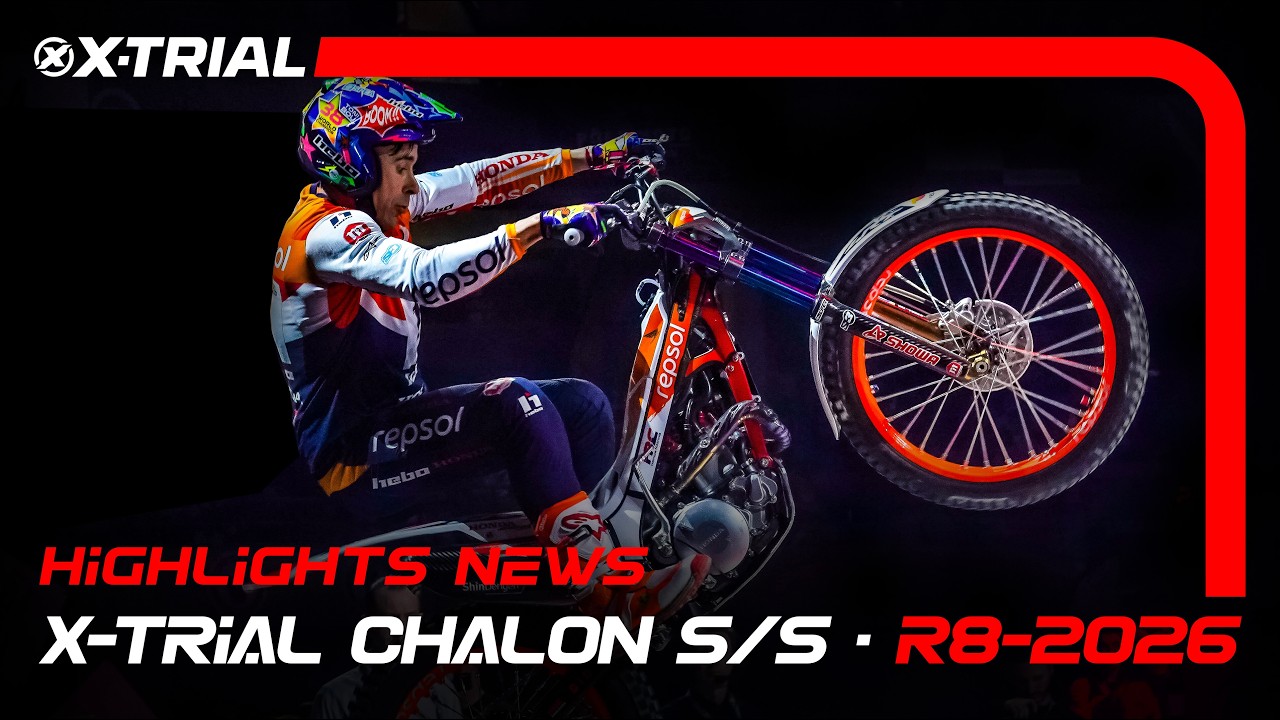2026 X-TRIAL CHALON S/S 🇫🇷 (France) | News Highlights