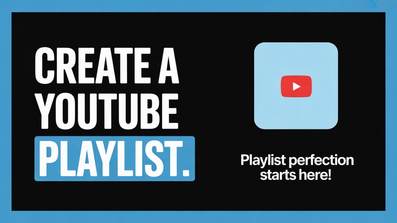 How to Create a YouTube Playlist – Easy Guide for Beginners - YouTube
