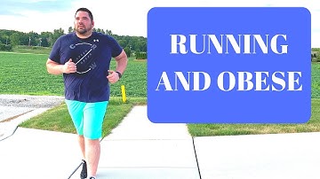 HOW TO START RUNNING WHEN YOU ARE OBESE