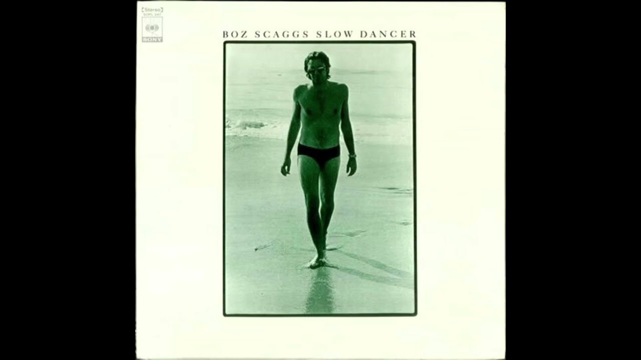 Boz Scaggs - Slow Dancer