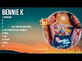 Bennie K Best Hits ~ Bennie K 2024