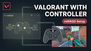 How to Play Valorant with a Controller on PC (2026) — reWASD Setup