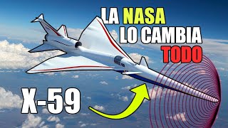 El Nuevo Avión Supersónico de La Nasa X59