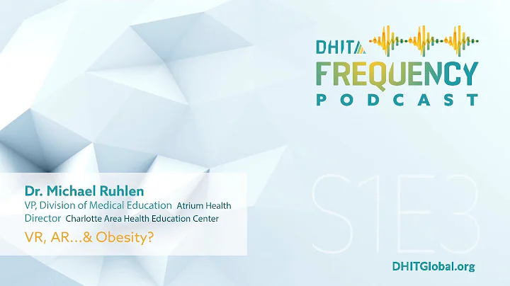 Dr. Michael Ruhlen: VR, AR . . . & Obesity?