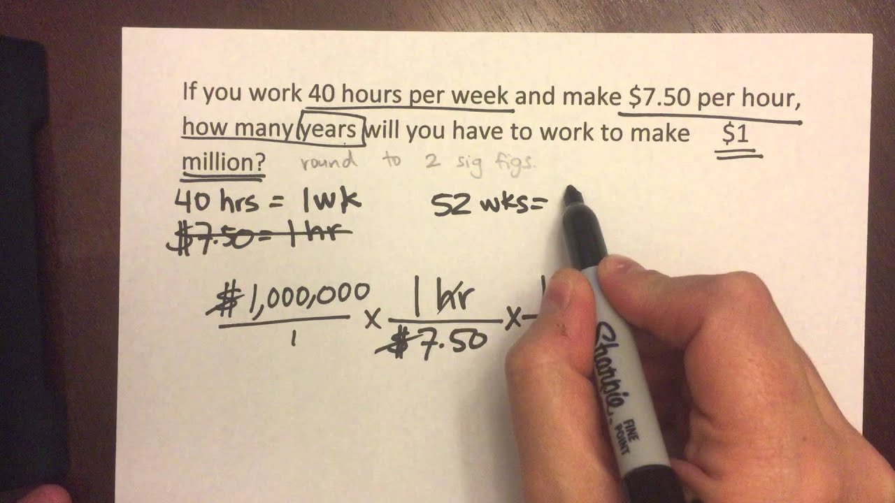 Dimensional analysis example problem (if you work 40 hours...) - YouTube