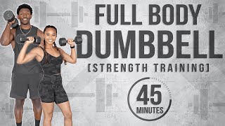 45 Minute Full Body Dumbbell Workout [Strength Training]