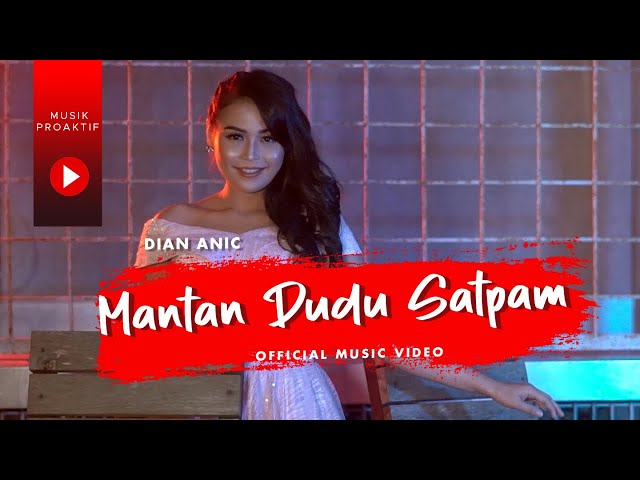 Dian Anic - Mantan Dudu Satpam (Official Music Video) class=