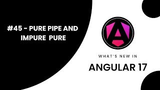 Learn Angular 17 in Arabic | #45 Master Angular: Understanding Impure and Pure Pipes (Part 04)