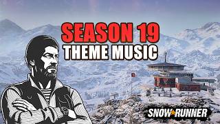 Download Lagu New Season 19 Official Theme Music | SnowRunner