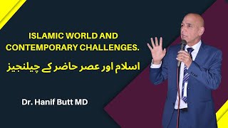 Islamic World And Contemporary Challenges By Dr Hanif Butt Md