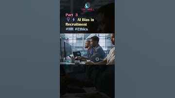 💡⚡️ AI Bias in Recruitment #HR #Ethics #AIBias #FairRecruitment #TrainingData #HistoricalBias Part 3