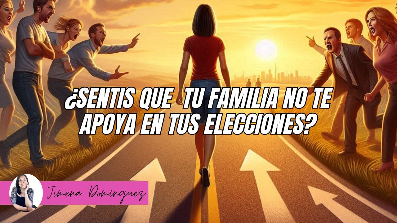 ¿Sentis que tu familia no te apoya en tus elecciones? - YouTube