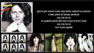 Video thumbnail of "CLAUDIO BAGLIONI - Ora che ho te"