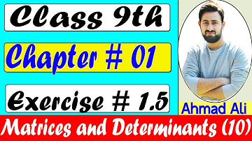 Class 09 maths chapter 1 - Matrices and Determinants - Exercise 1.5 - Lecture 10 - Groomers Academy